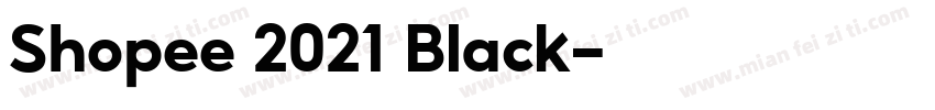 Shopee 2021 Black字体转换